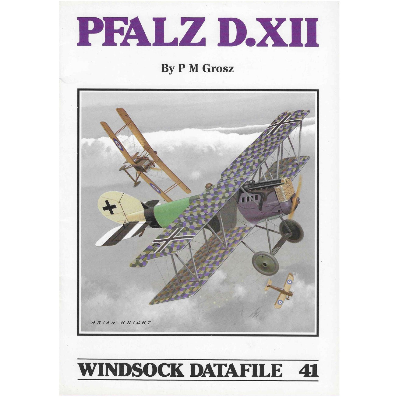 Windsock Datafile 41 - Pfalz D.XII